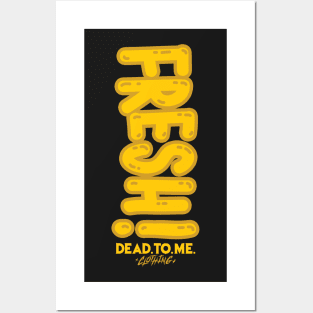 FRESH 'TIL DEATH Posters and Art
